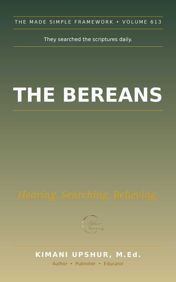 The Bereans Made Simple book cover by Kimani Upshur, M.Ed.