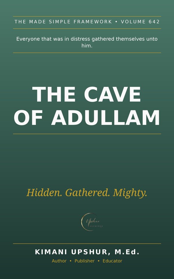The Cave of Adullam Made Simple book cover by Kimani Upshur, M.Ed.