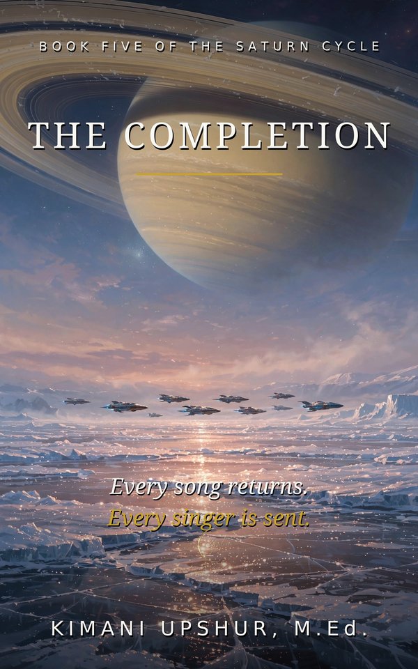 The Completion book cover by Kimani Upshur, M.Ed.