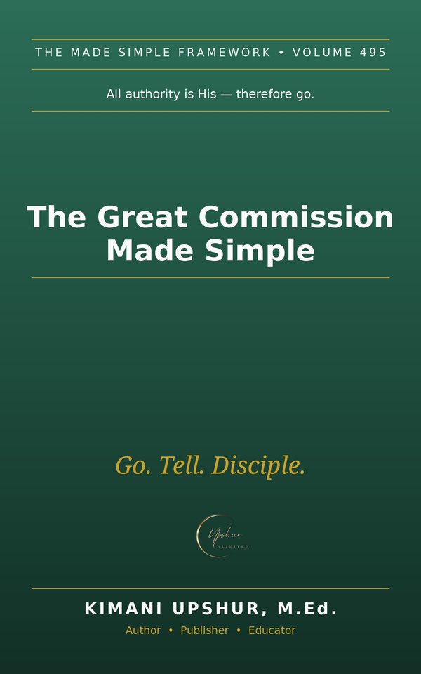 The Great Commission Made Simple book cover by Kimani Upshur, M.Ed.