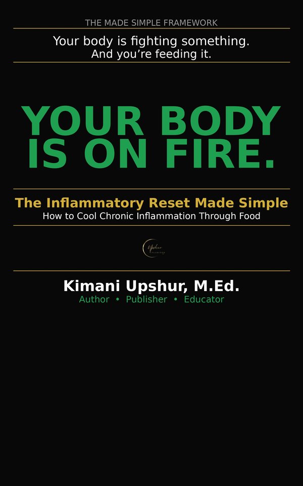 The Inflammatory Reset Made Simple book cover by Kimani Upshur, M.Ed.
