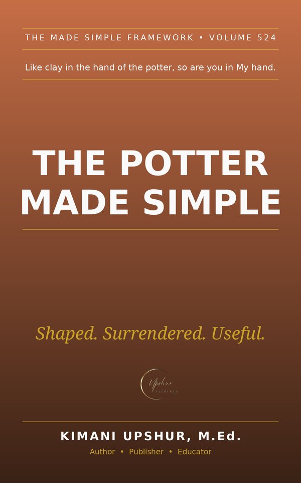 The Potter Made Simple book cover by Kimani Upshur, M.Ed.