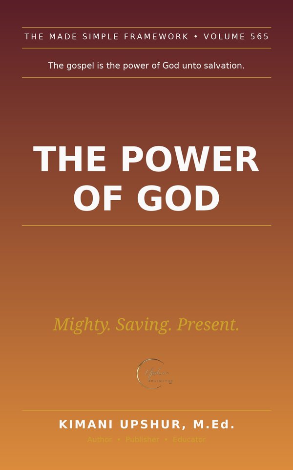 The Power of God Made Simple book cover by Kimani Upshur, M.Ed.