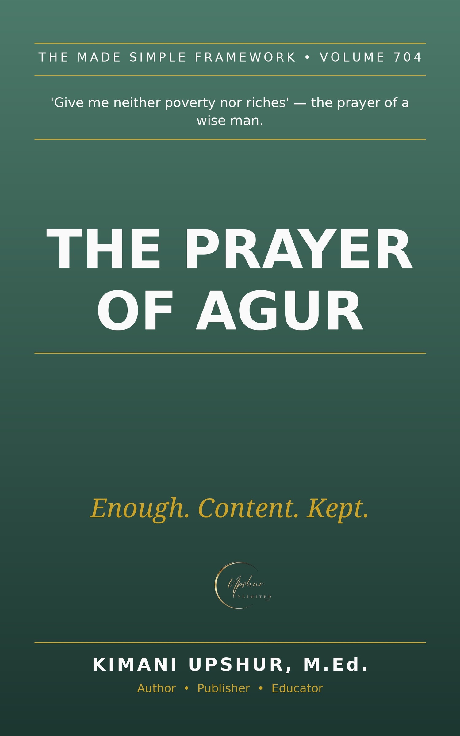 The Prayer of Agur Made Simple book cover by Kimani Upshur, M.Ed.