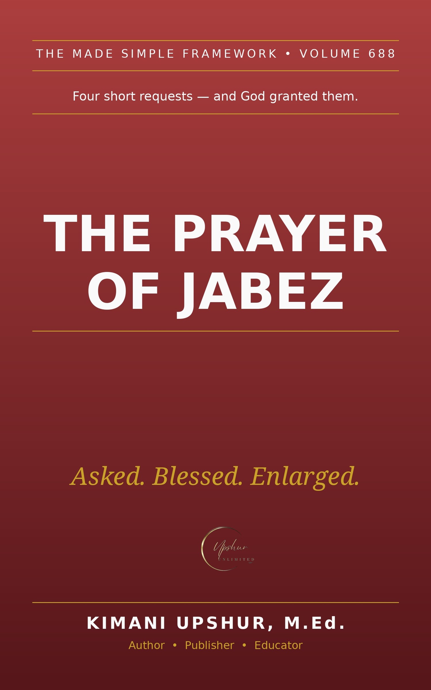 The Prayer of Jabez Made Simple book cover by Kimani Upshur, M.Ed.