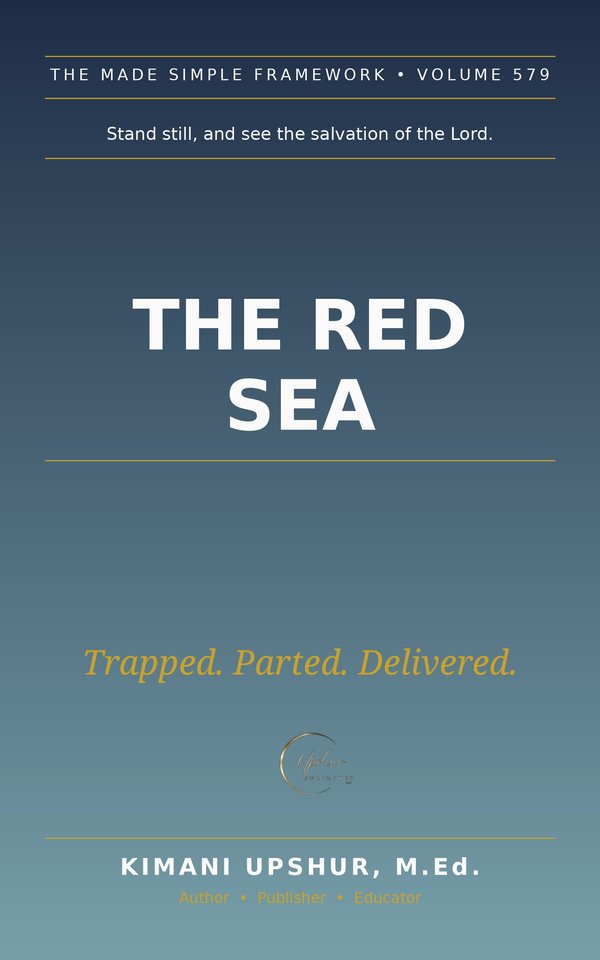 The Red Sea Made Simple book cover by Kimani Upshur, M.Ed.