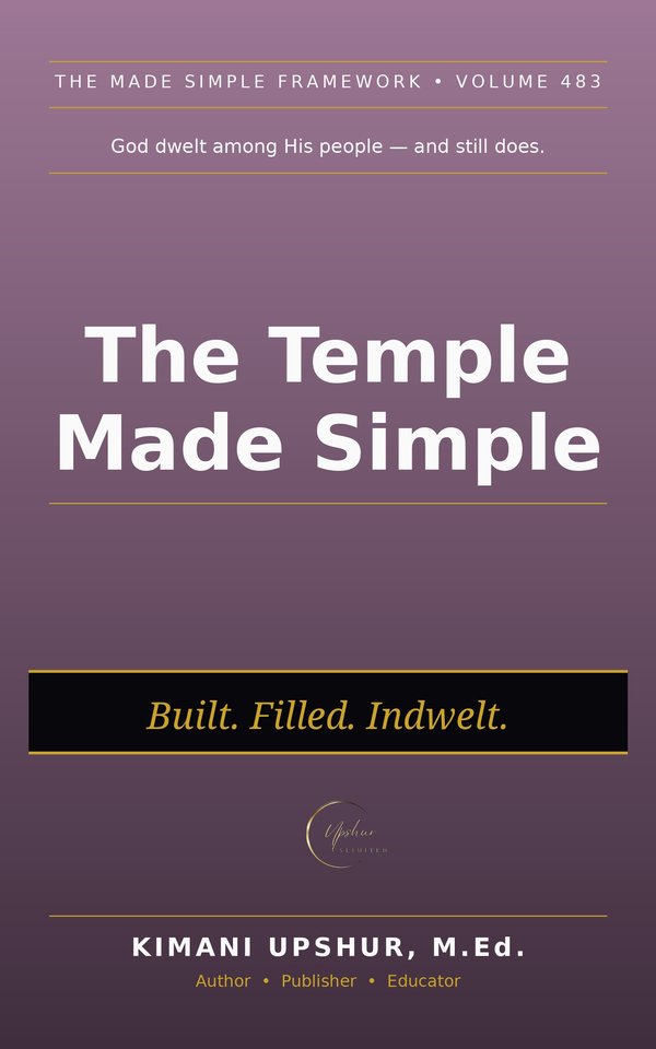 The Temple Made Simple book cover by Kimani Upshur, M.Ed.