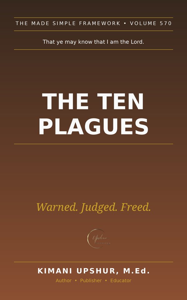The Ten Plagues Made Simple book cover by Kimani Upshur, M.Ed.