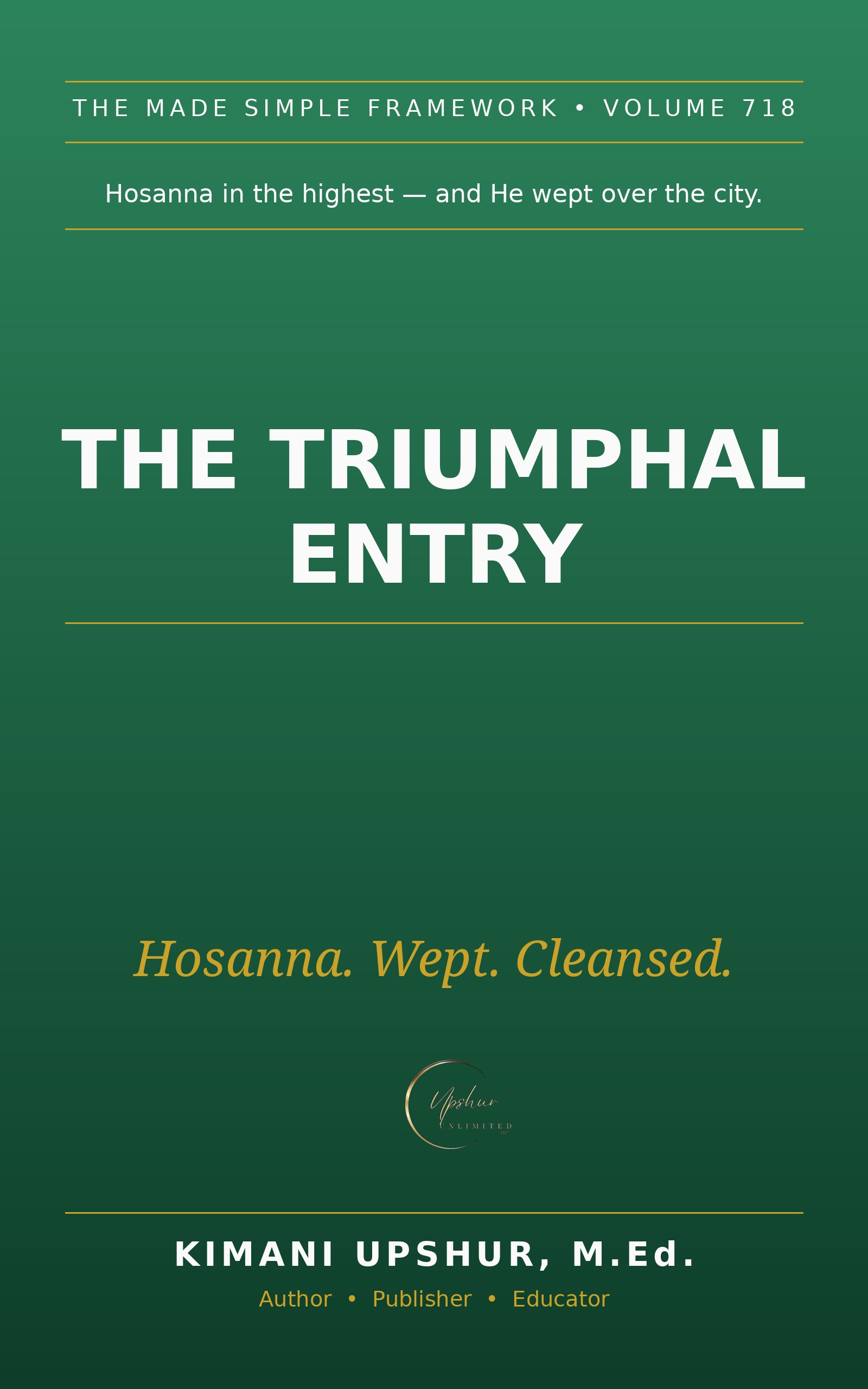 The Triumphal Entry Made Simple book cover by Kimani Upshur, M.Ed.