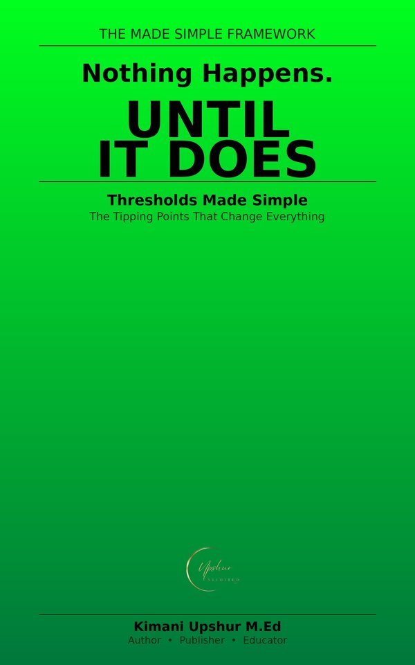 Thresholds Made Simple book cover by Kimani Upshur, M.Ed.
