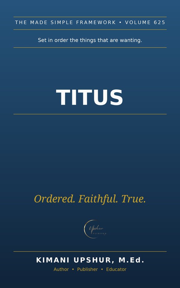 Titus Made Simple book cover by Kimani Upshur, M.Ed.