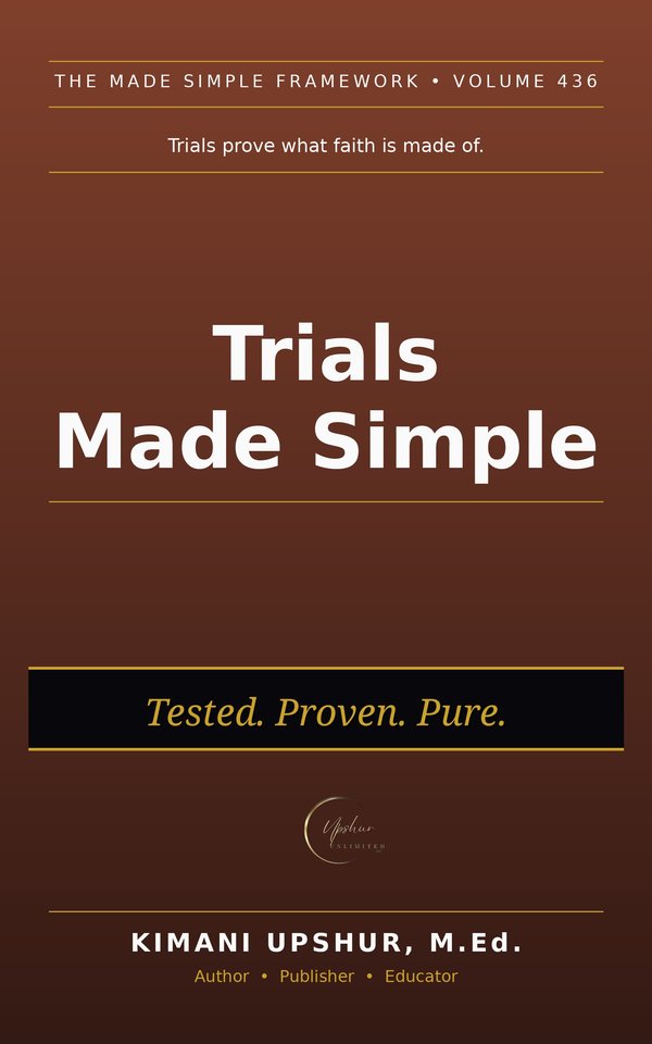 Trials Made Simple book cover by Kimani Upshur, M.Ed.