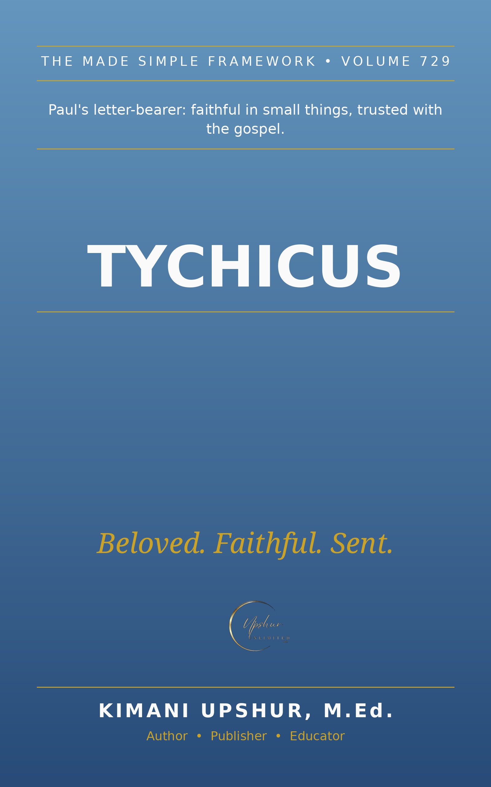 Tychicus Made Simple book cover by Kimani Upshur, M.Ed.
