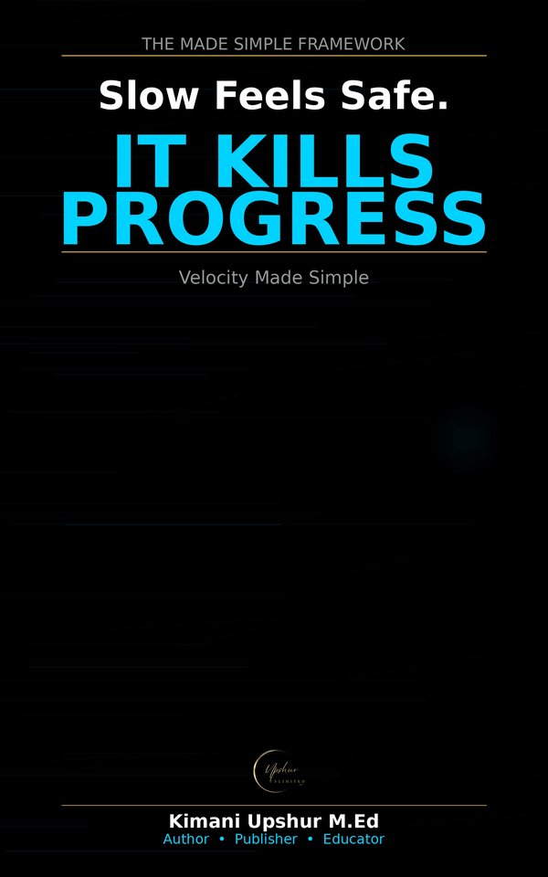 Velocity Made Simple book cover by Kimani Upshur, M.Ed.