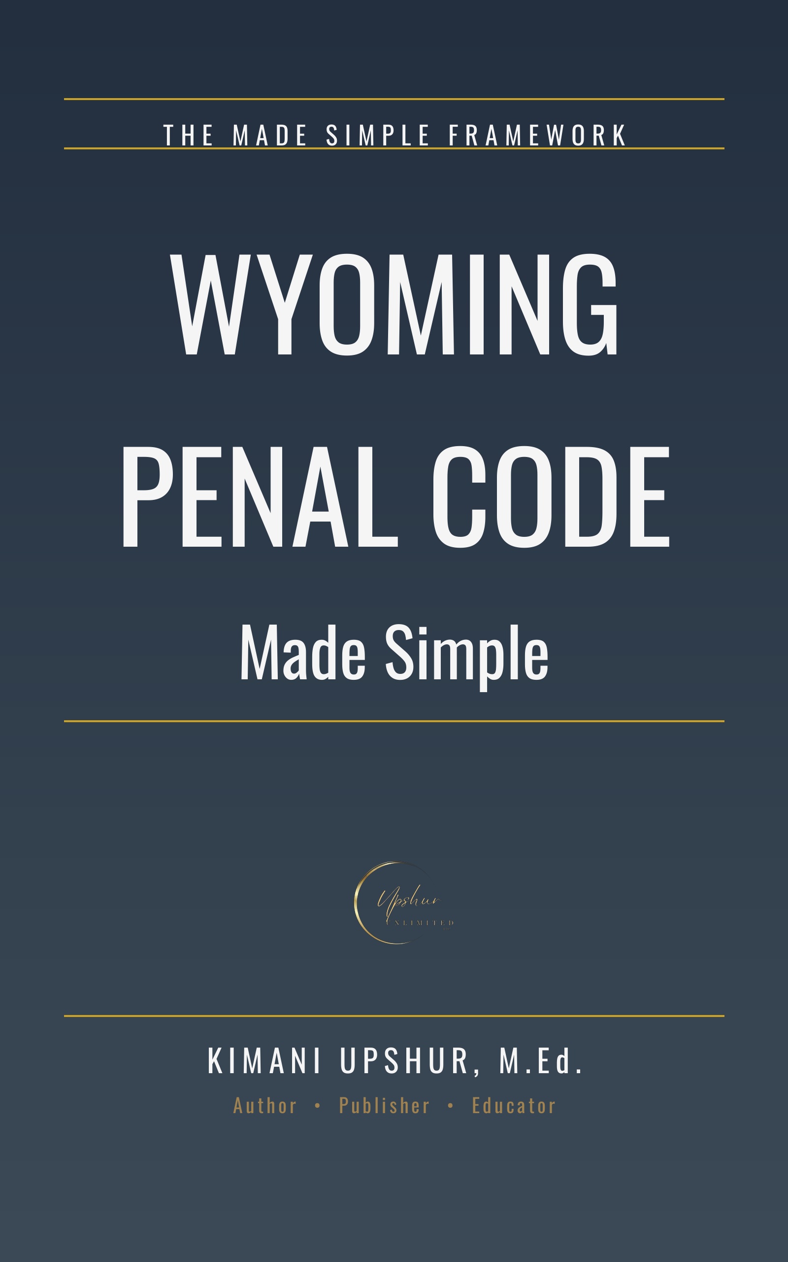 Wyoming Penal Code Made Simple cover