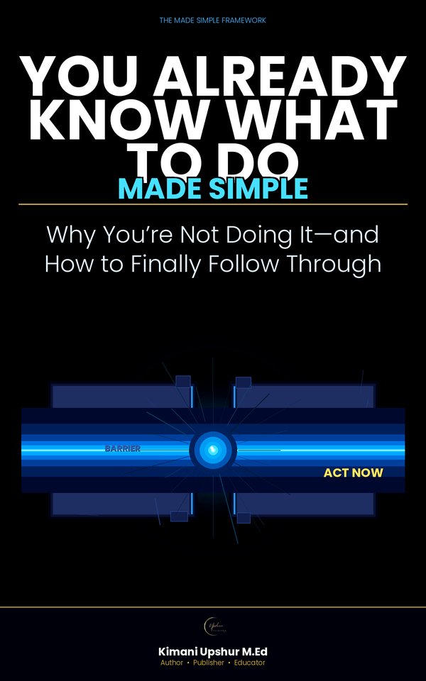 You Already Know What to Do book cover by Kimani Upshur, M.Ed.